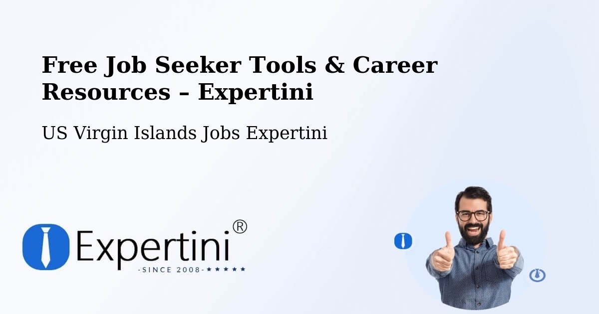 Free Job Seeker Tools & Career Resources – Central - Central, US Virgin Islands Jobs Expertini