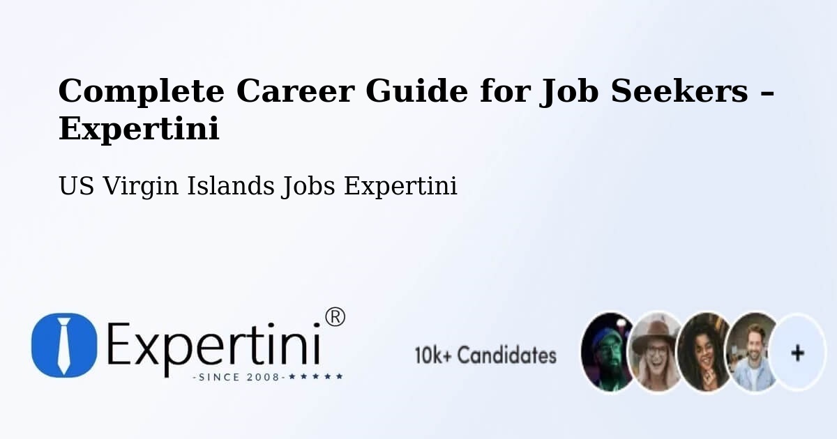 Career Guide for Job Seekers – Central - Central, US Virgin Islands Jobs Expertini