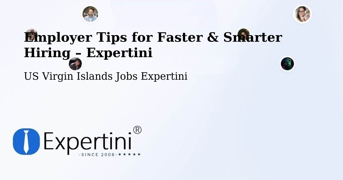 Employer Tips for Hiring & Recruitment – Central - Central, US Virgin Islands Jobs Expertini