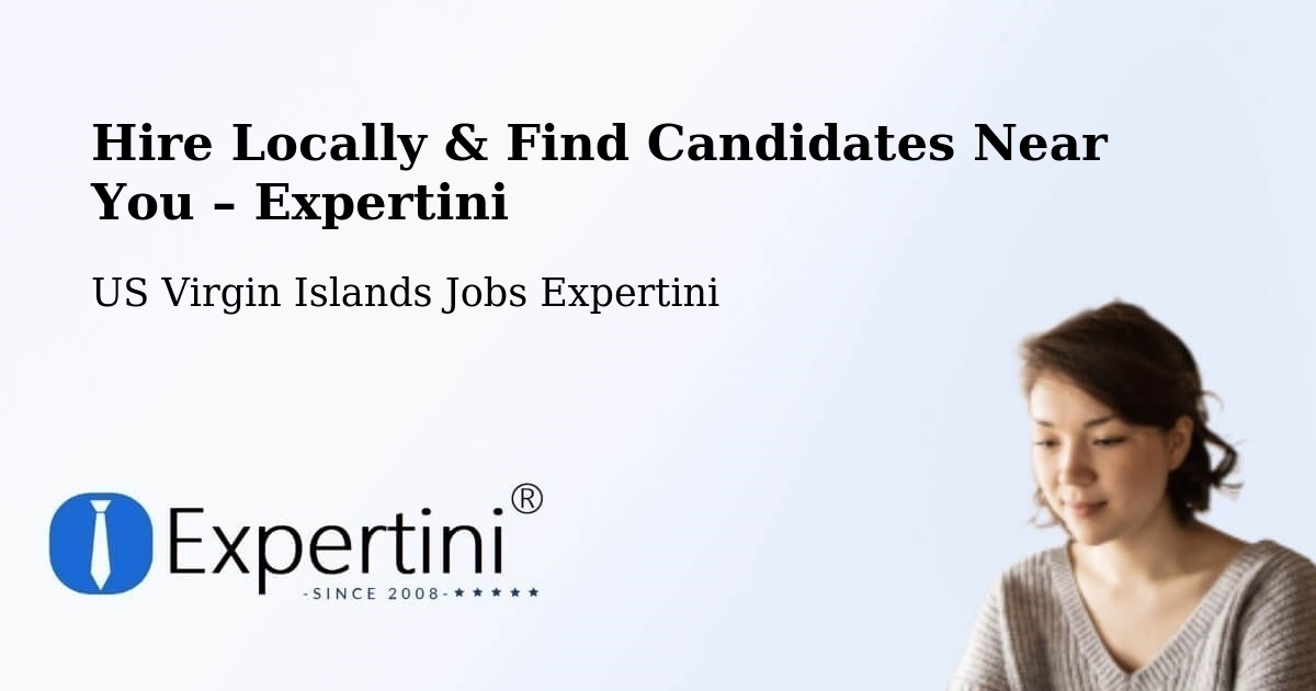 Hire Locally in Central – Find Qualified Candidates Near You - Central, US Virgin Islands Jobs Expertini
