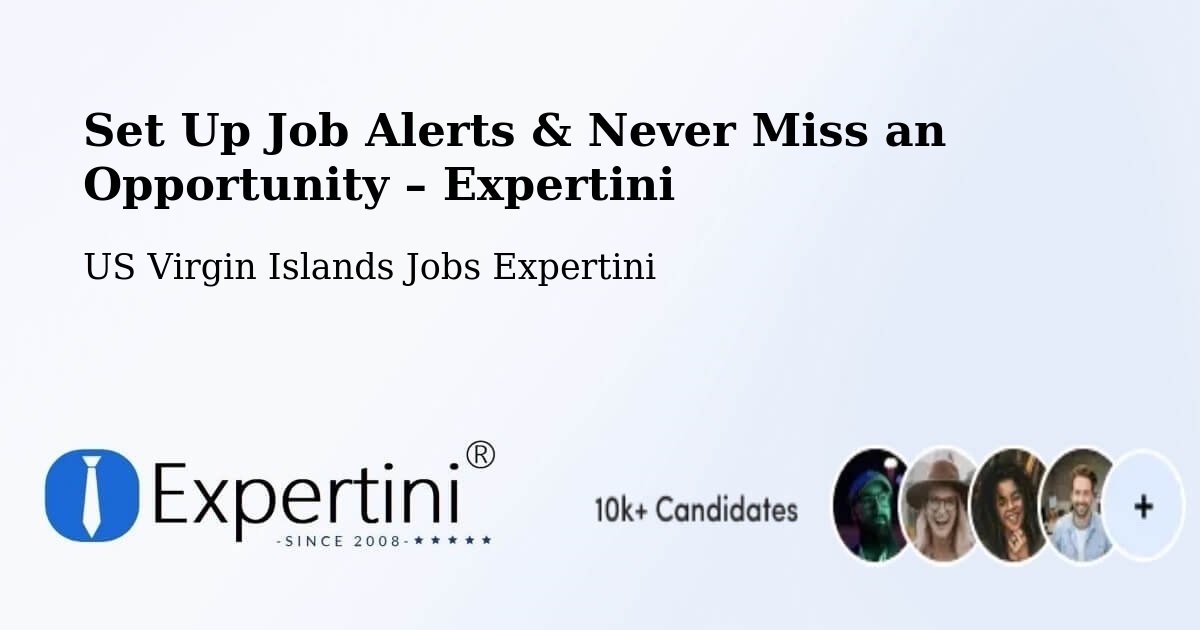 Job Alerts Guide – Get Notified About New Jobs in Central - Central, US Virgin Islands Jobs Expertini