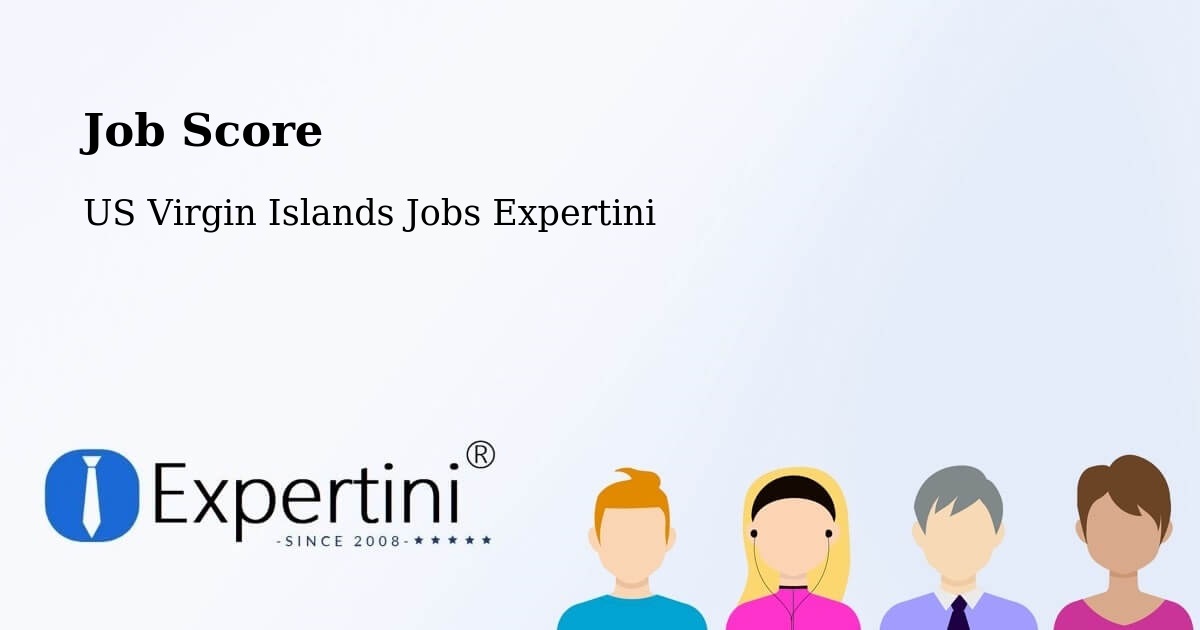 Job Score & Job Description Score Tool – Central - US Virgin Islands Jobs Expertini