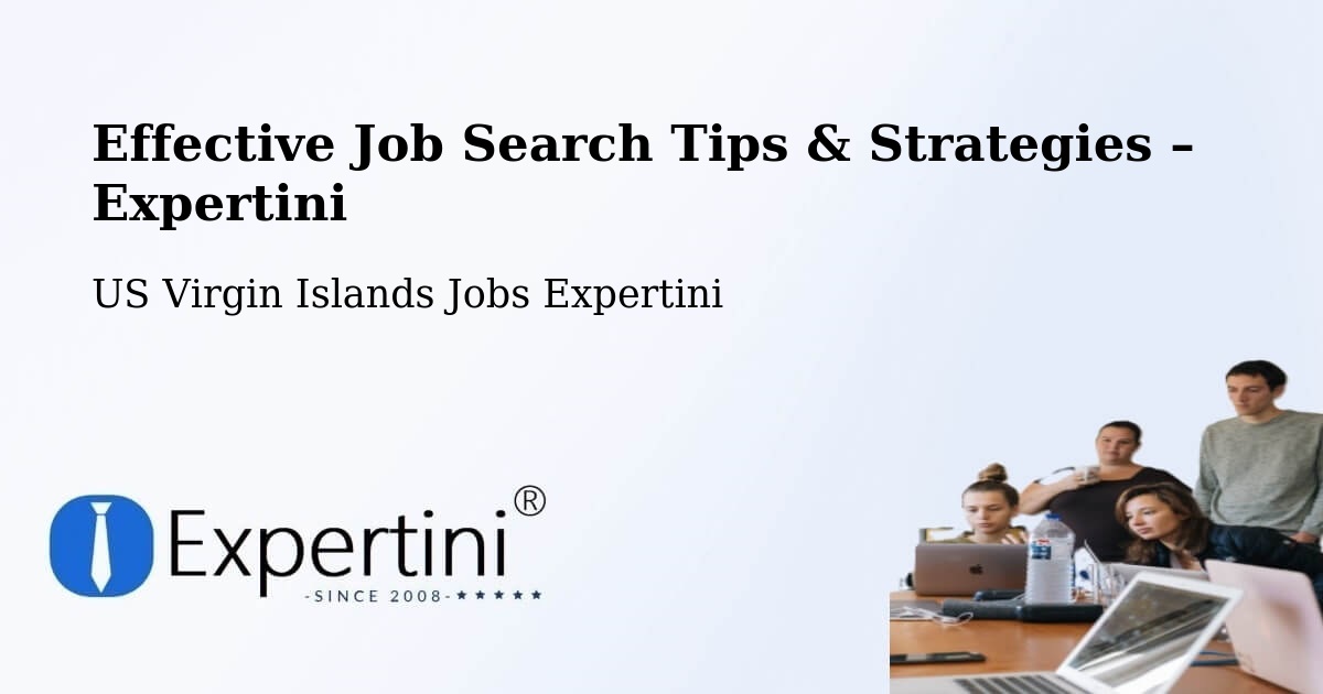 Job Search Tips & Strategies for Job Seekers – Central - Central, US Virgin Islands Jobs Expertini
