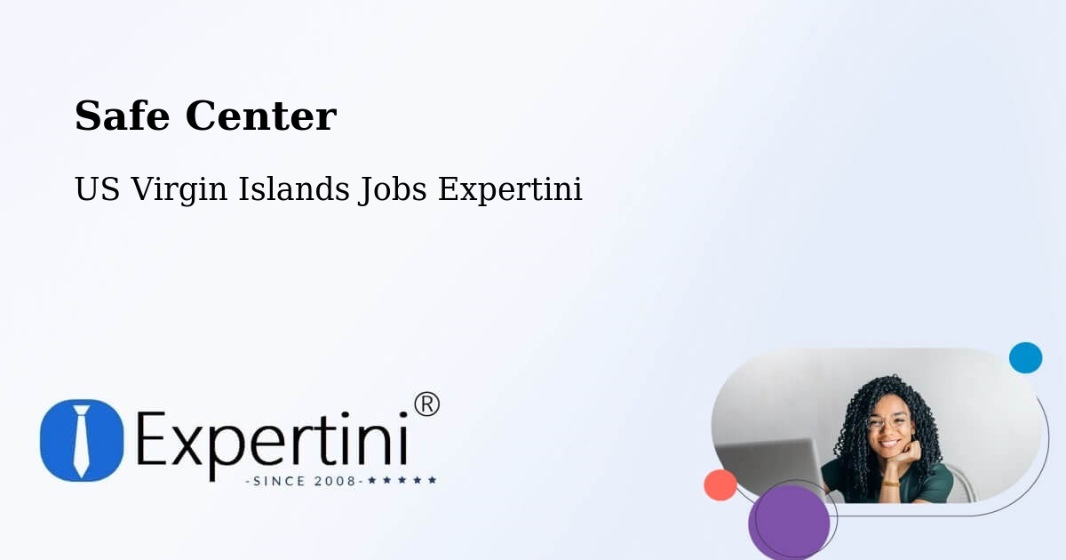 Safety Center – Central - US Virgin Islands Jobs Expertini
