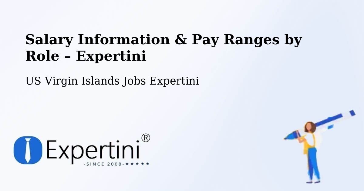 Salary Information & Pay Ranges – Central - Central, US Virgin Islands Jobs Expertini